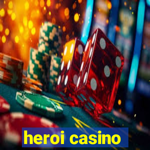 heroi casino